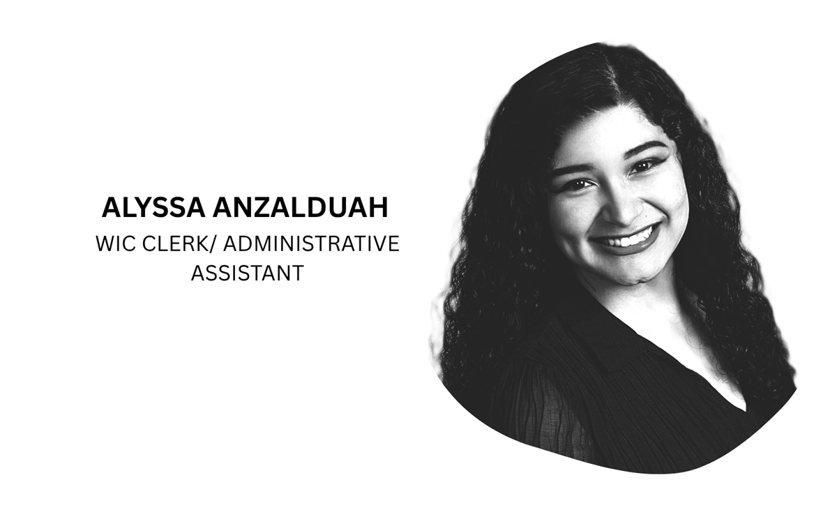 Alyssa Anzalduah, WIC Clerk & Administrative Assistant